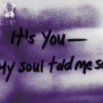 it's you, my soul told me so